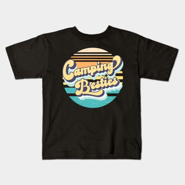 Camping Besties Retro Camping Lover Camper Best Friends Gift Kids T-Shirt by BadDesignCo